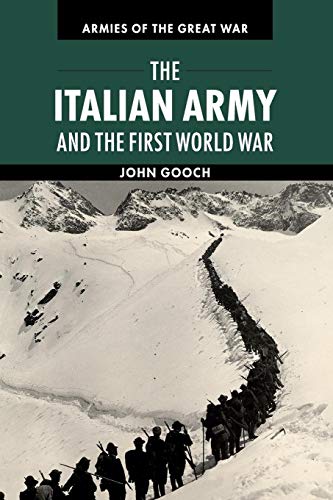 The Italian Army and the First World War (Arimes of the Great War) von Cambridge University Press